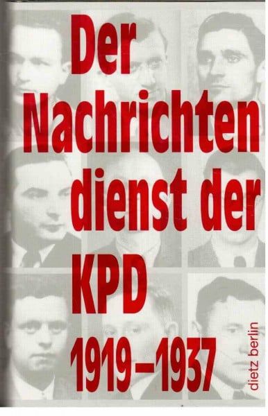 Bernd Kaufmann Der Nachrichtendienst der KPD 1919-1937