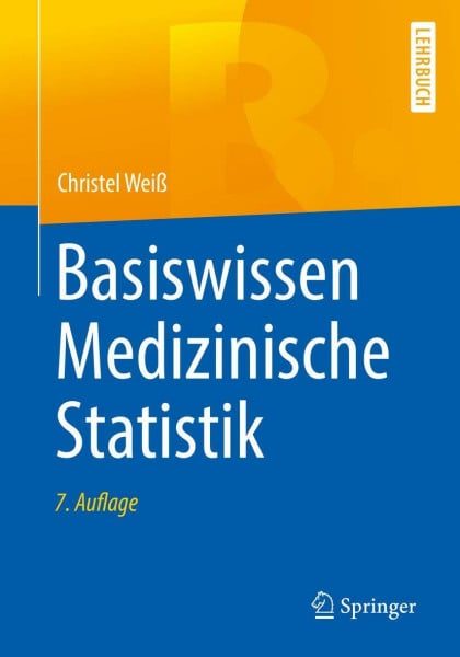 Weiß, Christel Basiswissen Medizinische Statistik (Springer-Lehrbuch)