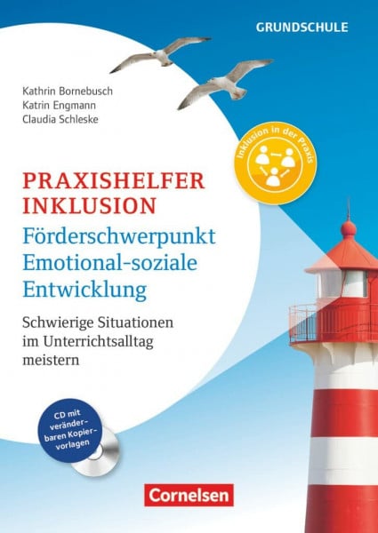 Engmann, Katrin Praxishelfer Inklusion - Förderschwerpunkt emotional-soziale Entwicklung (4. Auflage) - Schwierige Situationen im Unterrichtsalltag meistern - 1. - 4. Schuljahr: Buch mit Kopiervorlagen auf CD-ROM