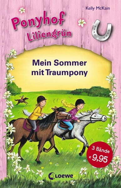 Loewe Kinderbücher Ponyhof Liliengrün (Band 4-6) - Mein Sommer mit Traumpony: Spannende Ponyabenteuer für Kinder ab 8 Jahre