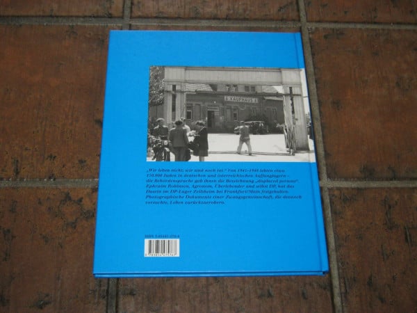 Unknown Ein Leben aufs neu. Das Robinson- Album. DP- Lager: Juden auf deutschem Boden 1945- 1948