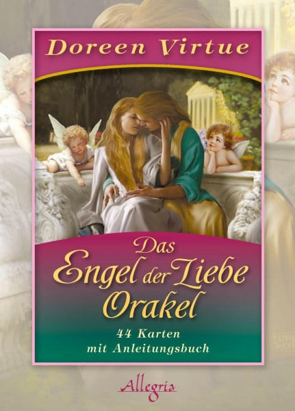 Virtue, Doreen Das Engel der Liebe-Orakel: Kartendeck | Das Doreen Virtue-Engeldeck - für alle Fans und Engel-Begeisterte