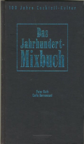 Roth Peter und Carlo Bernasconi Das Jahrhundert-Mixbuch