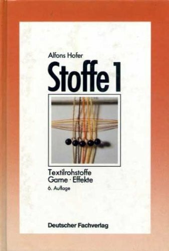 Hofer, Alfons Stoffe: Textilrohstoffe, Garne, Effekte