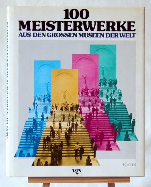 Bonin, Wibke von Hundert Meisterwerke aus den großen Museen der Welt, Bd.4