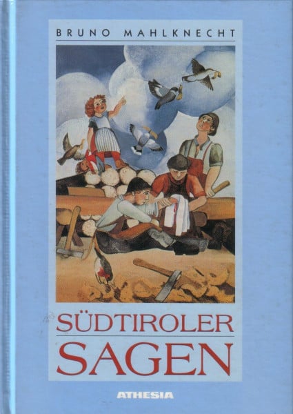 Mahlknecht, Bruno Südtiroler Sagen