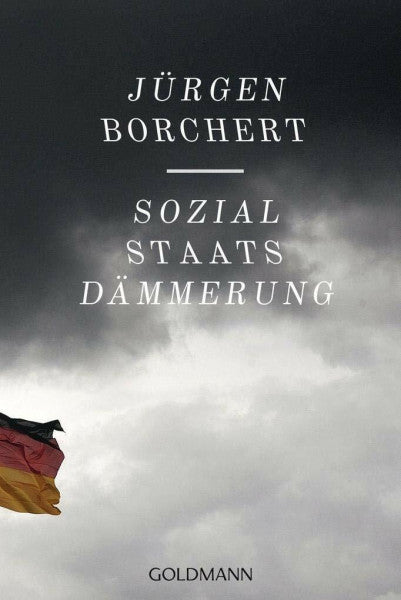 Borchert, Jürgen Sozialstaats-Dämmerung