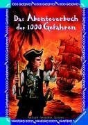 Packard, Edward Das Abenteuerbuch der 1000 Gefahren: Suche nach dem Piratenschatz / Abenteuer in der Eishöhle / Das Grab der Mumie