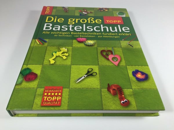 Biemer, Annette Die große TOPP-Bastelschule: Alle wichtigen Basteltechniken