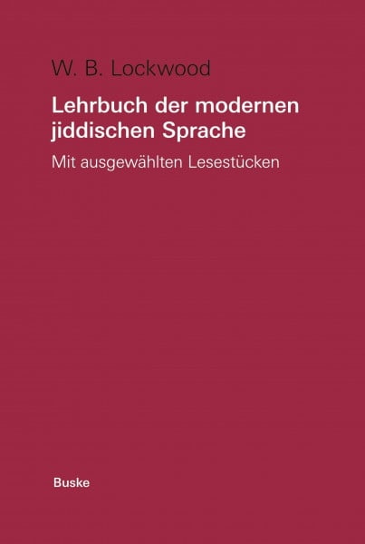 Lockwood, William B. Lehrbuch der modernen jiddischen Sprache, Lehrbuch: Mit ausgewählten Lesestücken