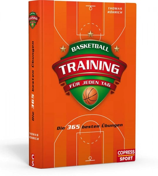 Röhrich, Thomas Basketballtraining für jeden Tag: Die 365 besten Übungen