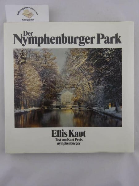 Kaut Ellis und Kurt Preis Der Nymphenburger Park