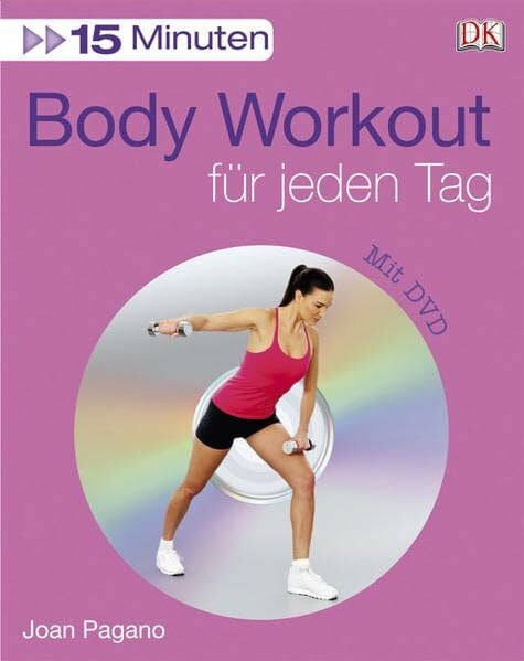 Pagano, Joan 15 Minuten Body Workout für jeden Tag