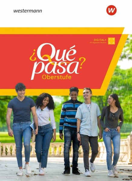 ¿Qué pasa? - Ausgabe 2023 für die Sekundarstufe II: Schulbuch (mit Webcodes)