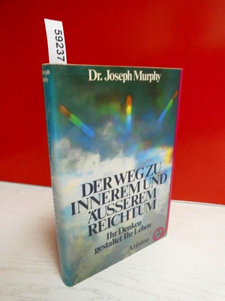 Murphy, Joseph Denken Sie sich reich!: Ihr Denken gestaltet Ihr Leben