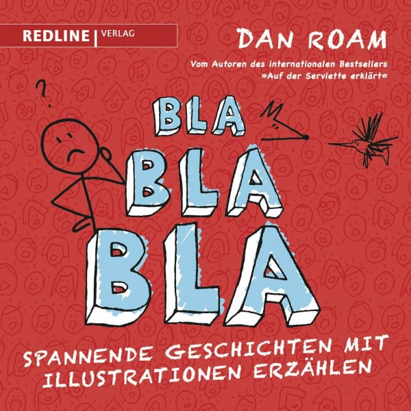 Roam, Dan Bla Bla Bla: Spannende Geschichten mit Illustrationen erzählen