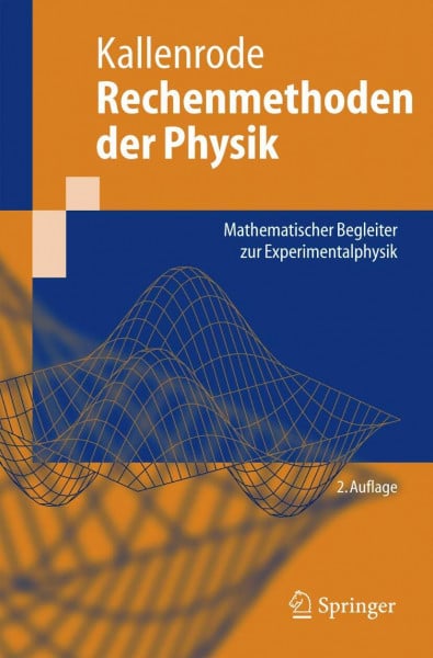 Kallenrode, May-Britt Rechenmethoden Der Physik: Mathematischer Begleiter zur Experimentalphysik (Springer-Lehrbuch) (German Edition)