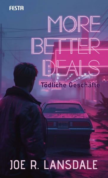 Lansdale, Joe R. More better Deals - Tödliche Geschäfte: Thriller
