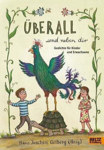 Gelberg, Hans-Joachim Überall und neben dir: Gedichte für Kinder und Erwachsene