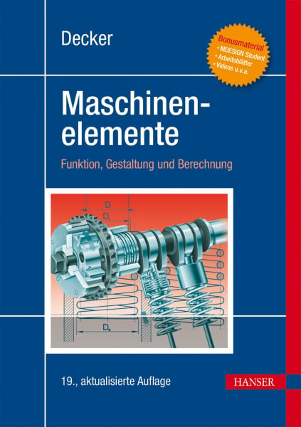 Decker, Karl-Heinz Decker Maschinenelemente: Funktion, Gestaltung und Berechnung