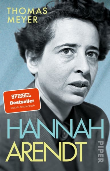 Meyer, Thomas Hannah Arendt: Die Biografie | Platz 1 der Sachbuch-Bestenliste von ZEIT/ZDF/DLF. Das Standardwerk als Taschenbuch