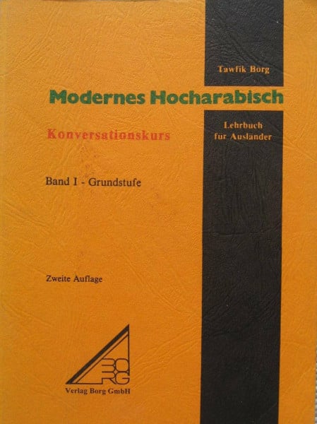 Tawfik Borg Modernes Hocharabisch, Band 1: Grundstufe