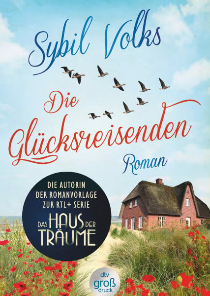 Volks, Sybil Die Glücksreisenden: Roman (Die Familie-Boysen-Reihe, Band 2)