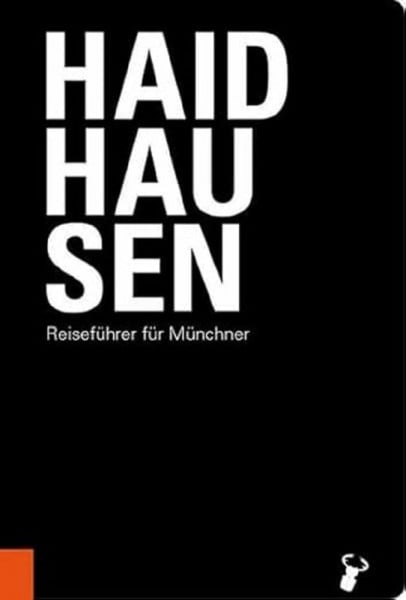 Arz, Martin Haidhausen: Reiseführer für Münchner
