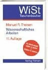 Theisen, Manuel René Wissenschaftliches Arbeiten: Technik - Methodik - Form