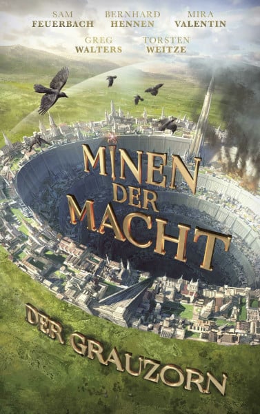Hennen, Bernhard Minen der Macht: Der Grauzorn | Der dritte Teil des Fantasy-Erfolges der Fünf Federn