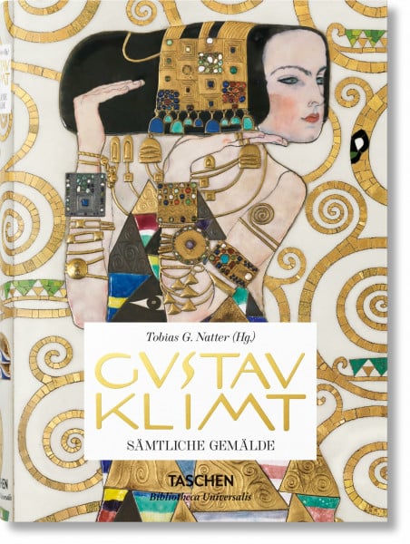Natter, Tobias G. Gustav Klimt: Sämtliche Gemälde (Bibliotheca Universalis)