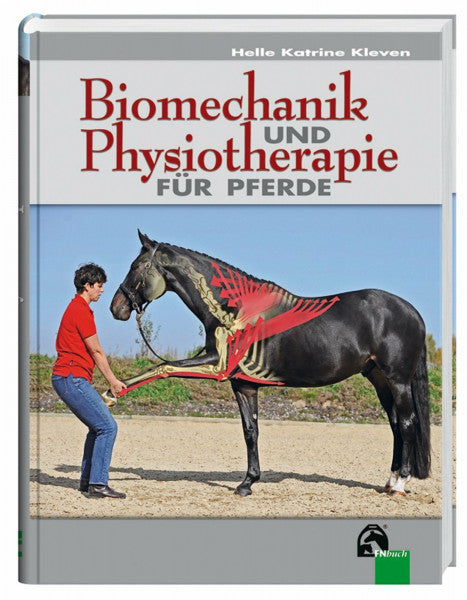 Kleven, Helle K Biomechanik und Physiotherapie für Pferde
