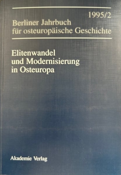 Schödl, Günter Elitenwandel und Modernisierung in Osteuropa