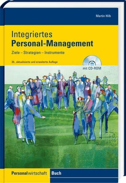Hilb, Martin Integriertes Personal-Management: Ziele, Strategien, Instrumente