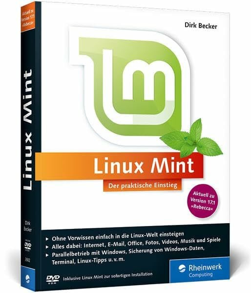 Becker, Dirk Linux Mint: Der praktische Einstieg