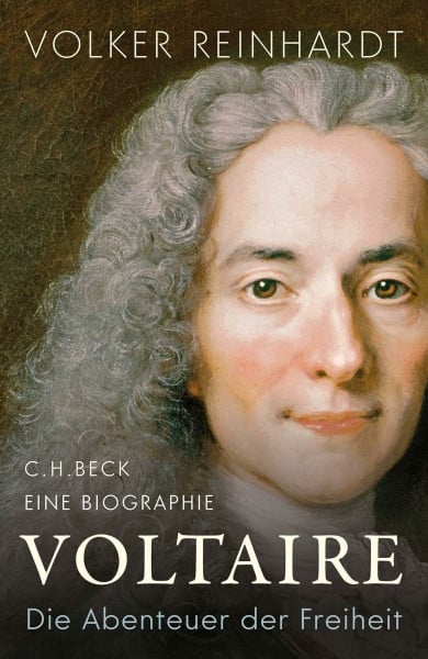 Reinhardt, Volker Voltaire: Die Abenteuer der Freiheit