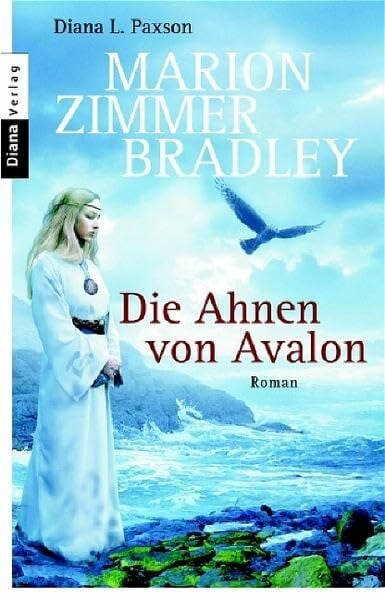 Zimmer Bradley, Marion Die Ahnen von Avalon