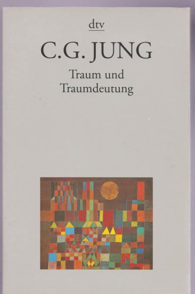 Jung, Carl Gustav Traum und Traumdeutung (dtv Modernes Leben)