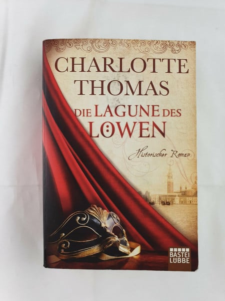 Thomas, Charlotte Die Lagune des Löwen: Historischer Roman (Historische Liebesromane. Bastei Lübbe Taschenbücher)