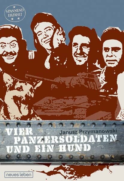 Przymanowski Vier Panzersoldaten und ein Hund (Spannend erzählt)