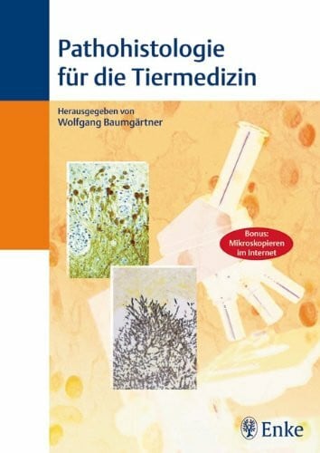 Baumgärtner, Wolfgang Pathohistologie für die Tiermedizin