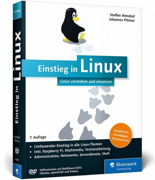 Wendzel, Steffen Einstieg in Linux: Linux verstehen und einsetzen. Der umfassende Einstieg in alle Linux-Themen: Installation, Administration, Netzwerke, Shell u.v.m.