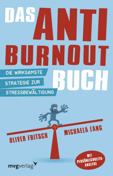 Lang, Michaela Das Anti-Burnout-Buch: Die wirksamste Strategie zur Stressbewältigung