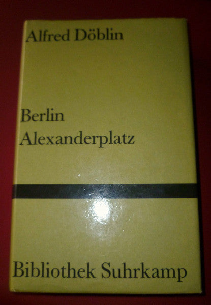 Döblin, Alfred Berlin Alexanderplatz: Die Geschichte vom Franz Biberkopf (Bibliothek Suhrkamp)