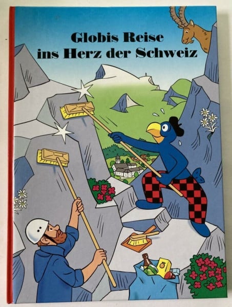 Schmid, Heiri Globis Reise ins Herz der Schweiz: Band 82 (Globi Klassik)