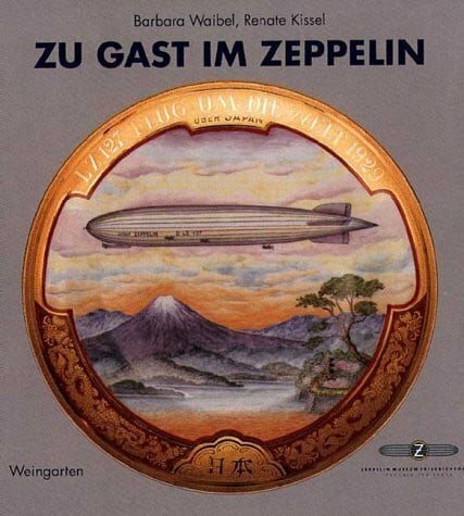 Waibel, Barbara Zu Gast im Zeppelin. Reisen und Speisen im Luftschiff Graf Zeppelin