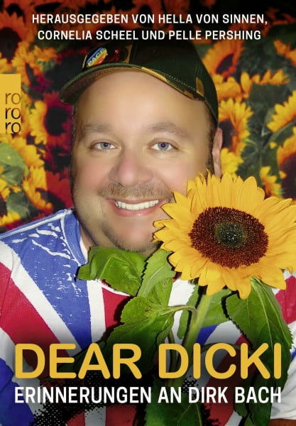 Sinnen, Hella von Dear Dicki: Erinnerungen an Dirk Bach