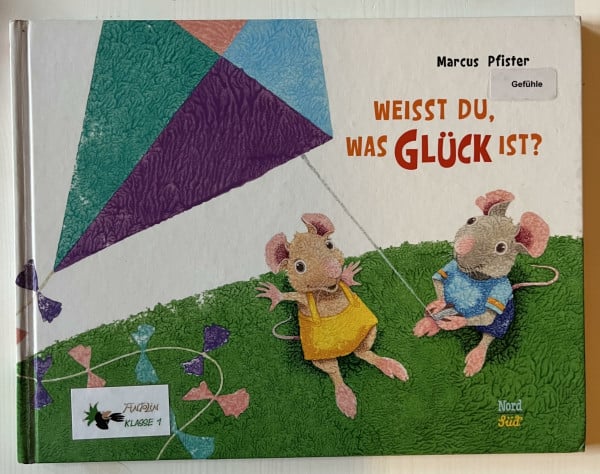 Pfister, Marcus Weißt du, was Glück ist?