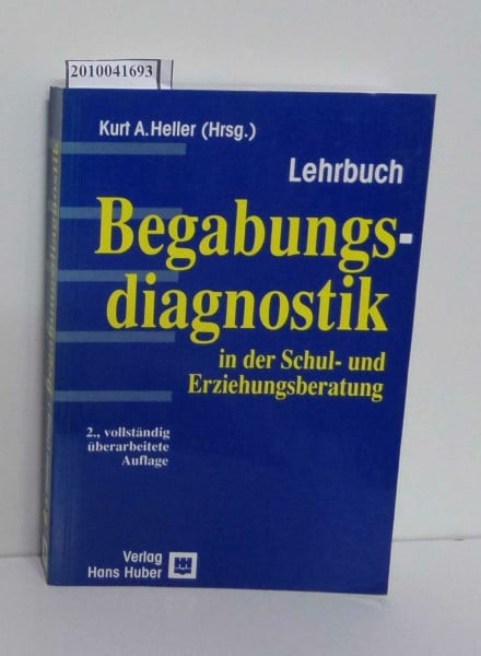 Heller, Kurt A. Begabungsdiagnostik in der Schul- und Erziehungsberatung