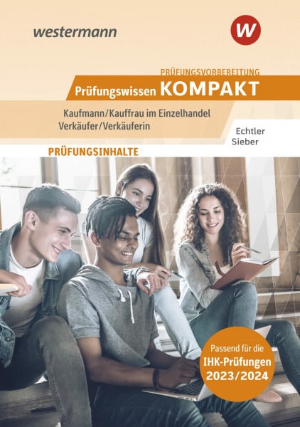 Echtler, Rafael Prüfungsvorbereitung Prüfungswissen KOMPAKT - Kaufmann/Kauffrau im Einzelhandel - Verkäufer/Verkäuferin